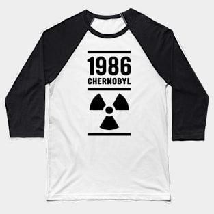 CHERNOBYL 1986 Baseball T-Shirt